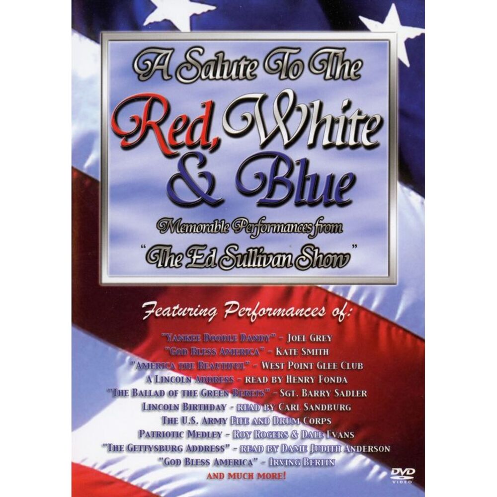 A Salute to the Red, White & Blue: Memorable Performances from the Ed Sullivan